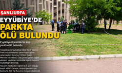 Şanlıurfa’da Parkta Acı Olay: 27 Yaşındaki Genç Ölü Bulundu