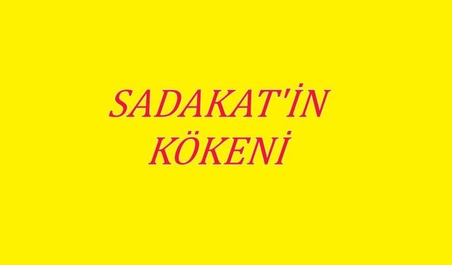 Güvenin temelini oluşturan sadakatin kavramın bilinmeyen yönleri